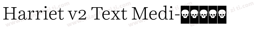 Harriet v2 Text Medi字体转换